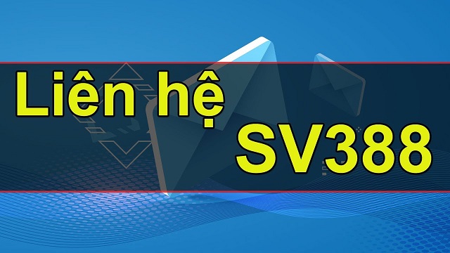 Liên hệ tới nhà cái để nhận thông tin tài khoản ngân hàng của Sv388